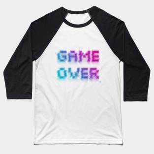 Game Over - Text Baseball T-Shirt